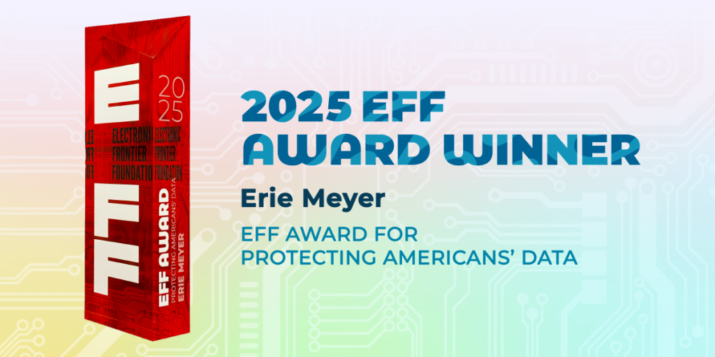 EFF Awards Spotlight ✨ Erie Meyer EFF Awards Spotlight ✨ Erie Meyer