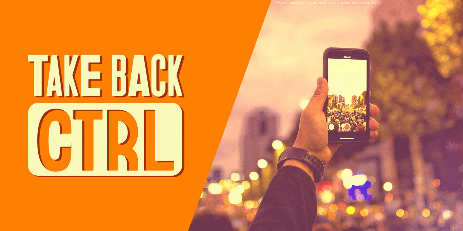 It’s Time to Take Back CTRL It’s Time to Take Back CTRL