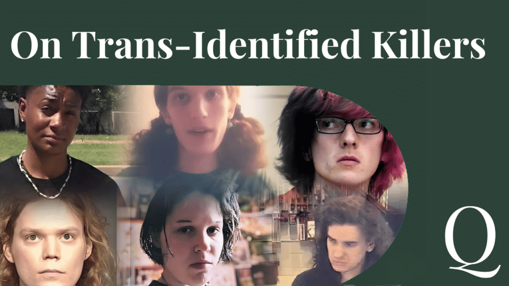 On Trans-Identified Killers