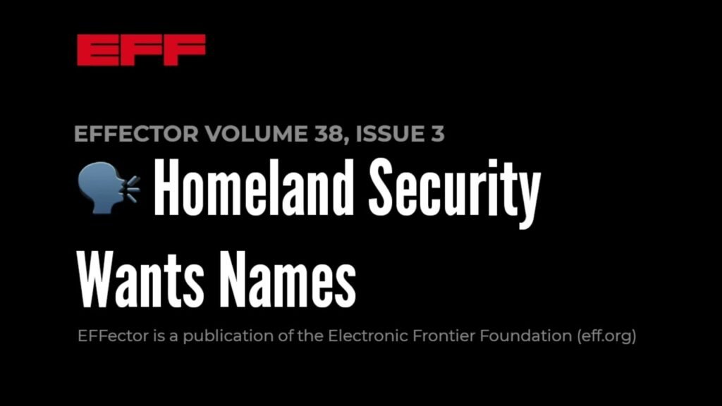 EFFector 38.3 | 🗣 Homeland Security Wants Names