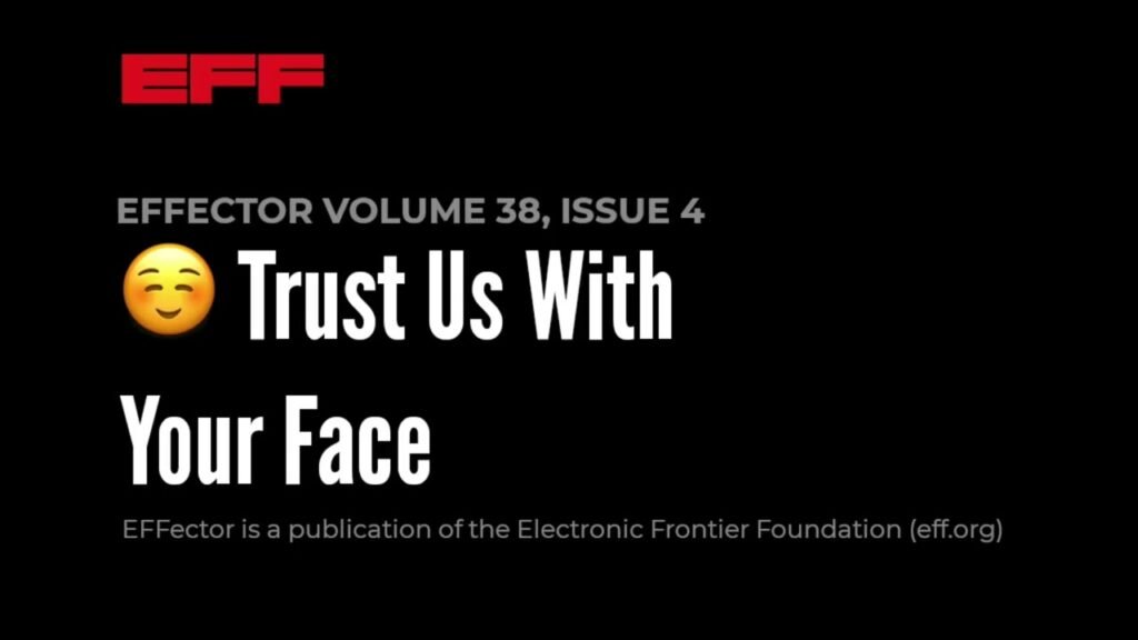 EFFector 38.4 | ☺️ Trust Us With Your Face