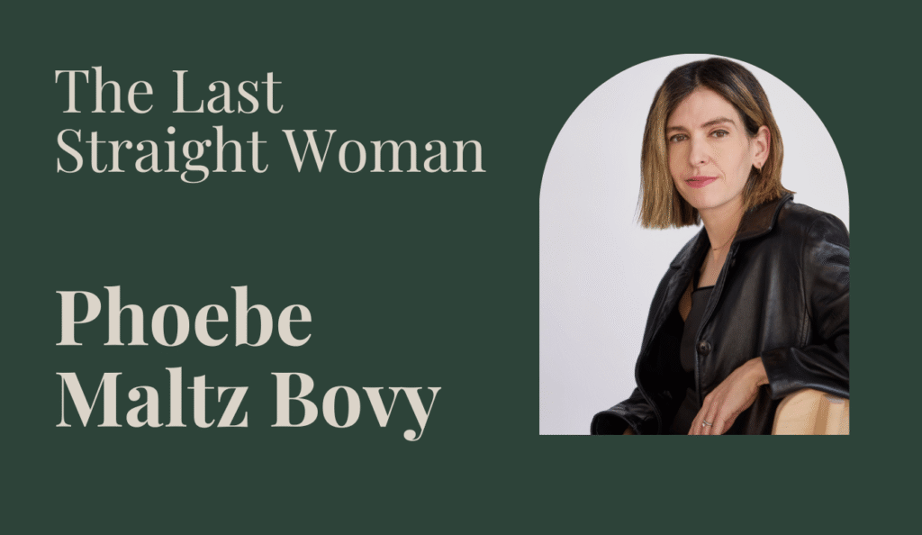The Last Straight Woman