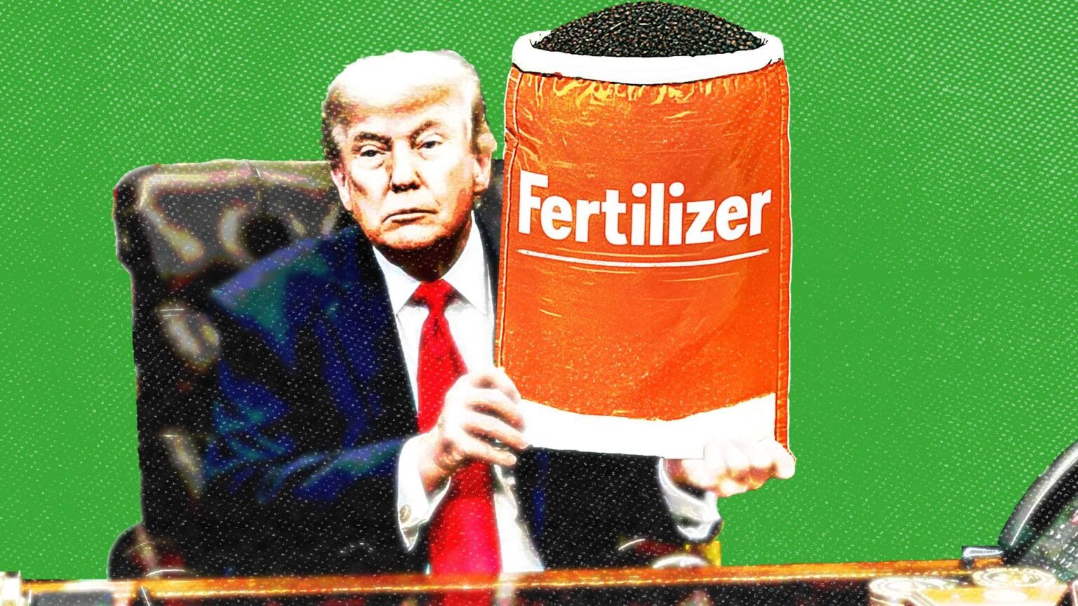 Trump’s Fertilizer Tariff Retreat Is Another Admission That Tariffs Raise Prices Trump’s Fertilizer Tariff Retreat Is Another Admission That Tariffs Raise Prices