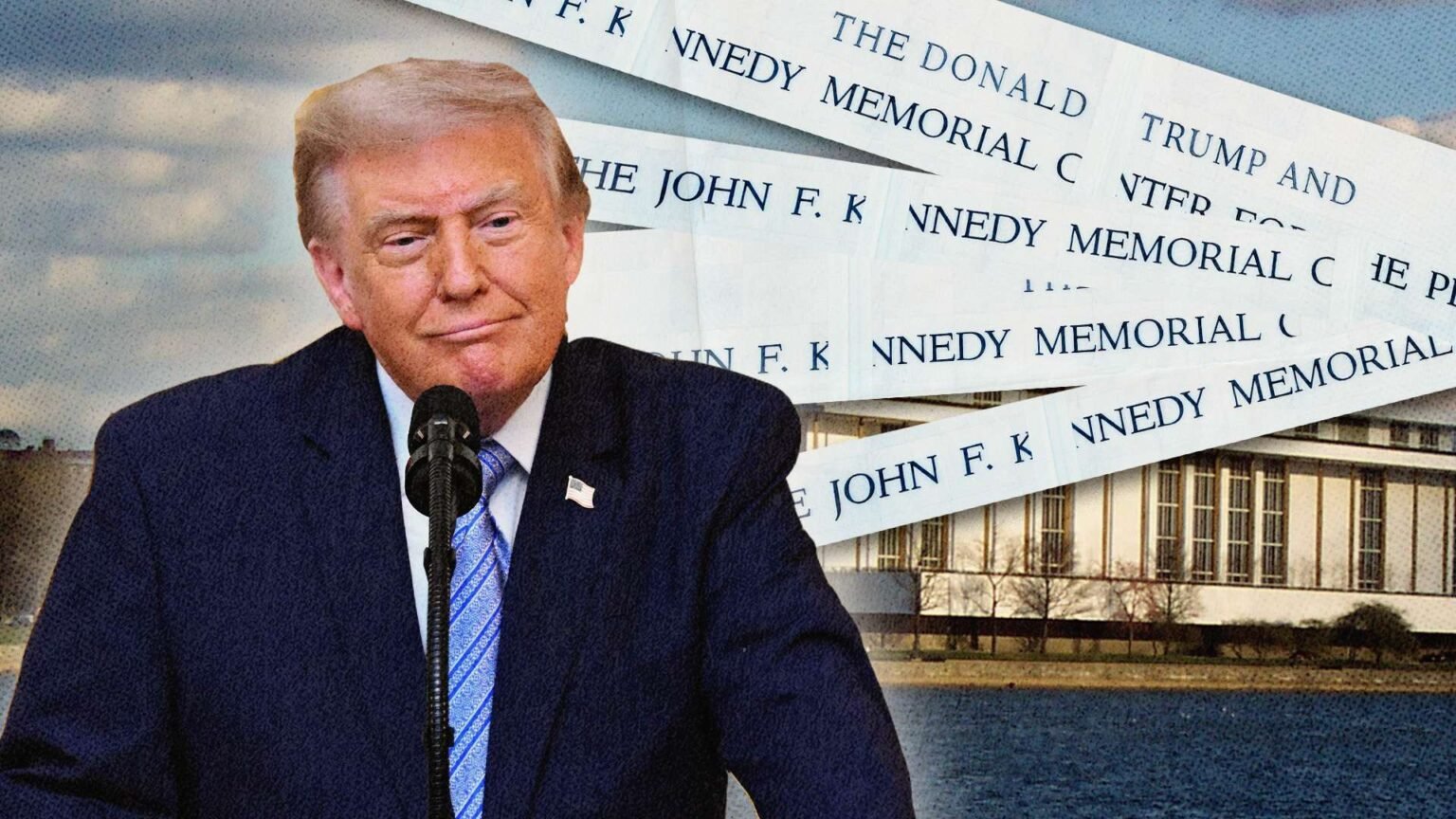 Why Is the Kennedy Center Board Trying To Add Trump’s Name to the Building—Again?