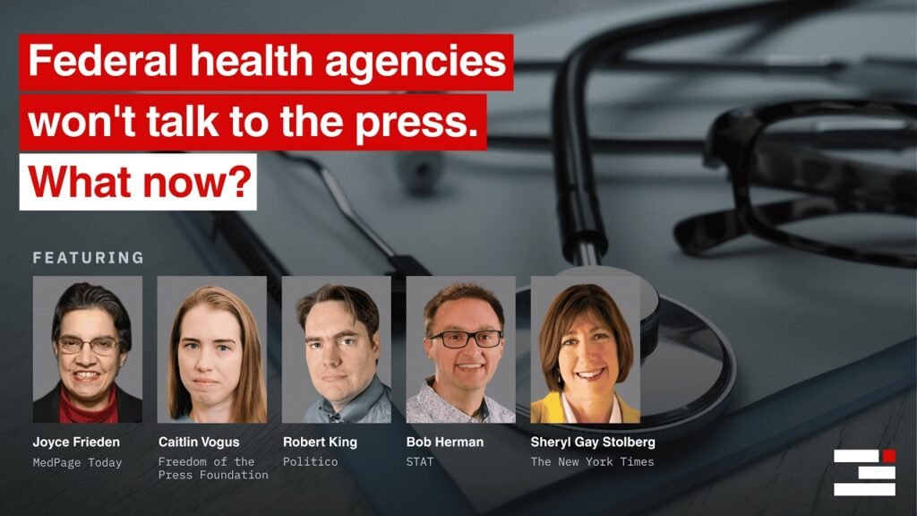 Federal health agencies won’t talk to the press. What now?