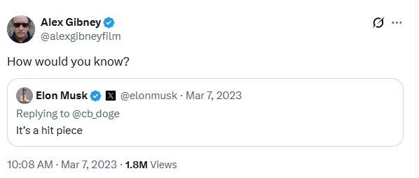 A screenshot of a Twitter exchange where Alex Gibney replies "How would you know?" to an Elon Musk tweet about Gibney's upcoming doc on him: "It's a hit piece."