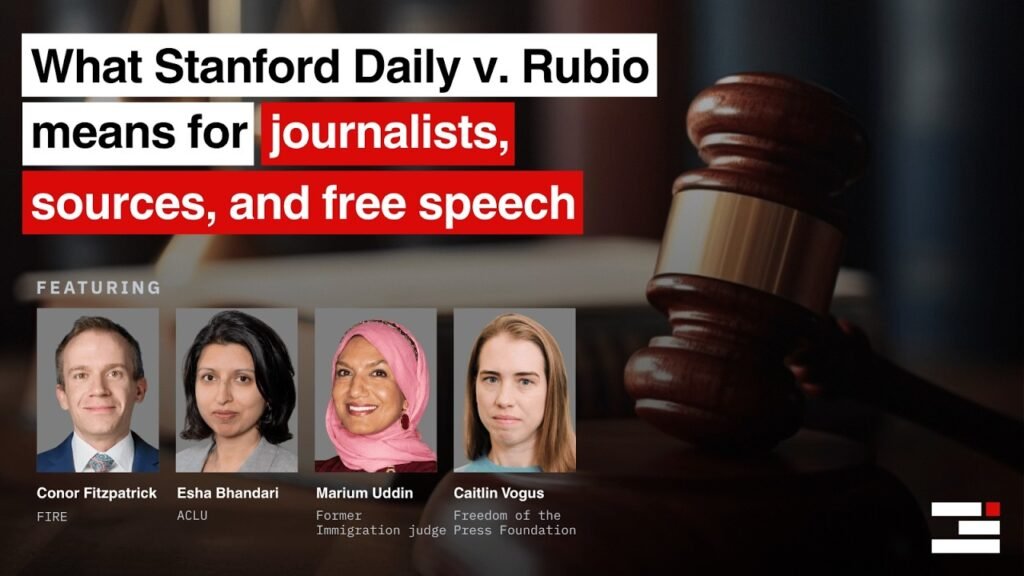 What Stanford Daily v. Rubio Means for Journalists, Sources, and Free Speech