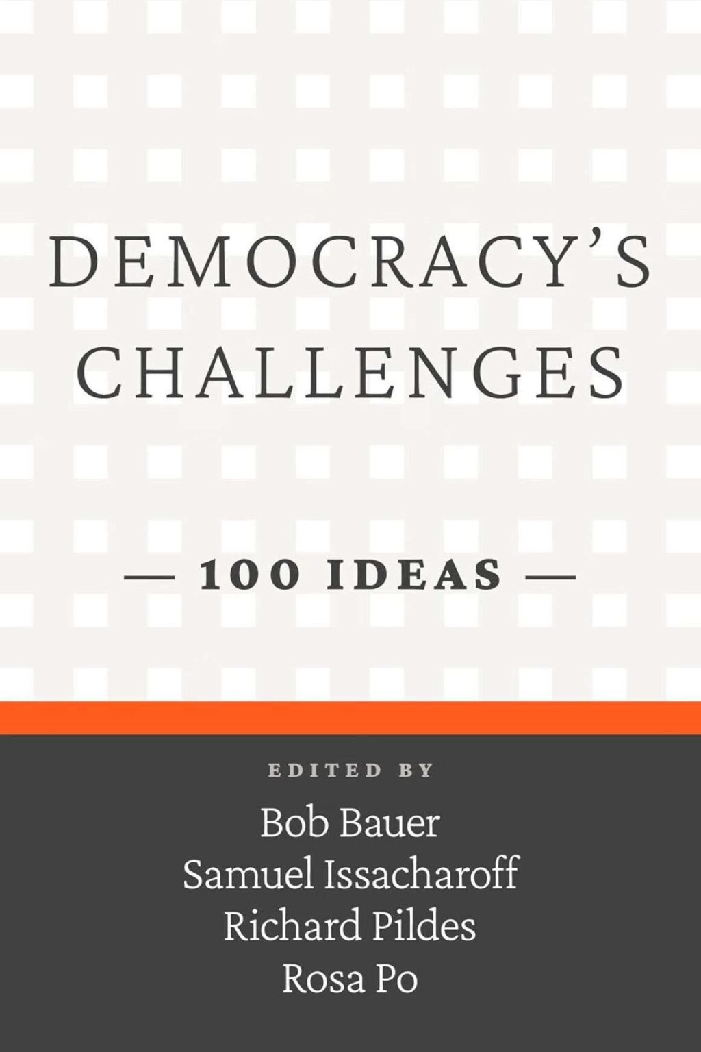 New Book on “Democracy’s Challenges: 100 Ideas”
