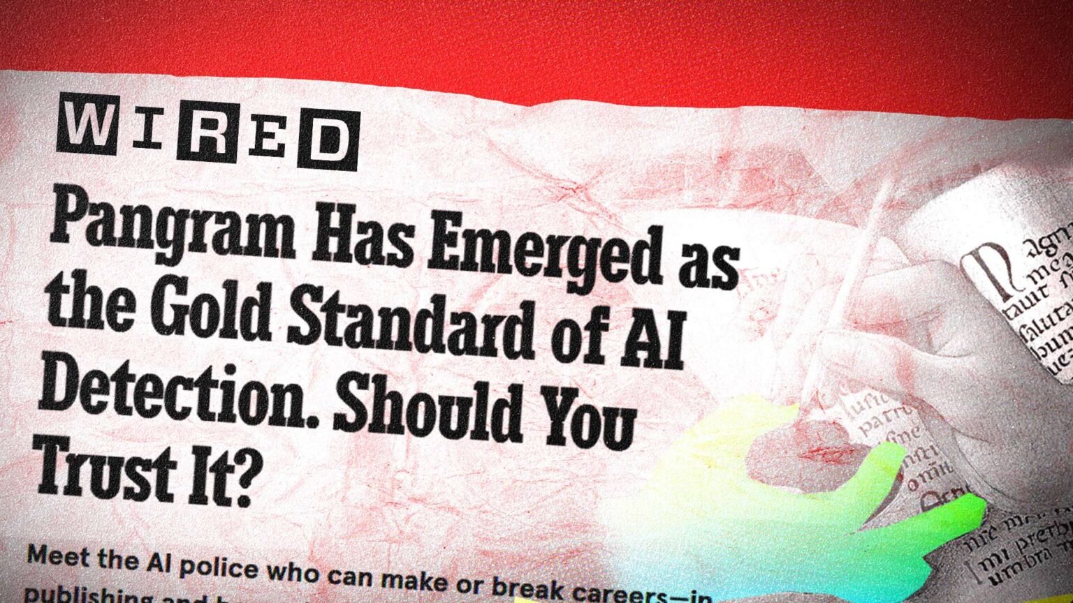 This Wired Article About AI Detection Software Was Really Mean This Wired Article About AI Detection Software Was Really Mean