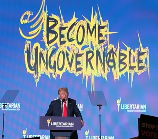 Donald Trump stands behind a podium labeled "LIBERTARIAN National Convention 2024" against a blue background featuring the text "BECOME UNGOVERNABLE".