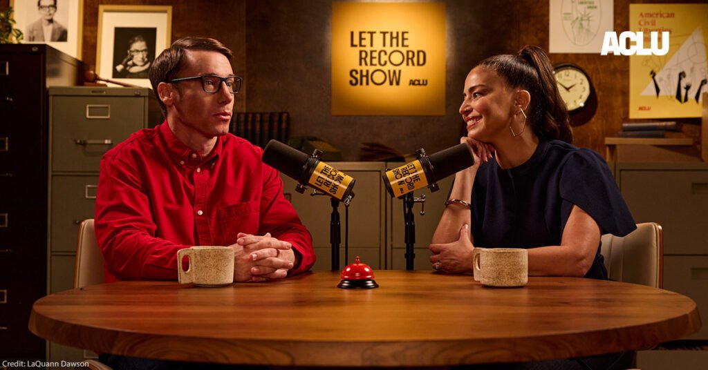 Meet the Hosts: ACLU Launches New Podcast ‘Let the Record Show’