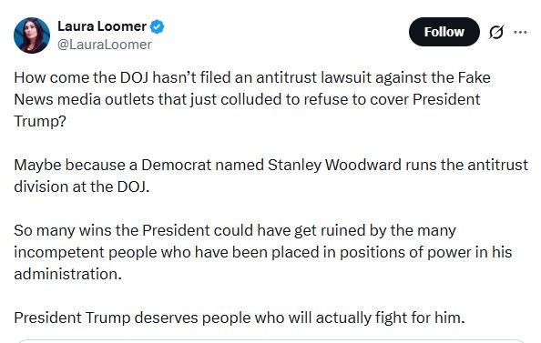 Laura Loomer tweet: How come the DOJ hasn’t filed an antitrust lawsuit against the Fake News media outlets that just colluded to refuse to cover President Trump?
